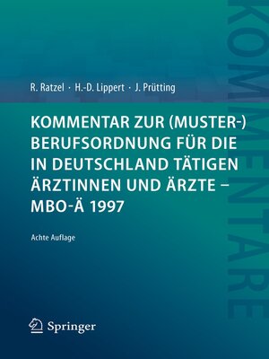 cover image of Kommentar zur (Muster-)Berufsordnung für die in Deutschland tätigen Ärztinnen und Ärzte – MBO-Ä 1997